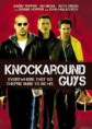 Filme - "Knockaround Guys"